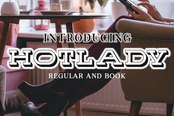 Hotlady: A Font That Elevates Brand Identity